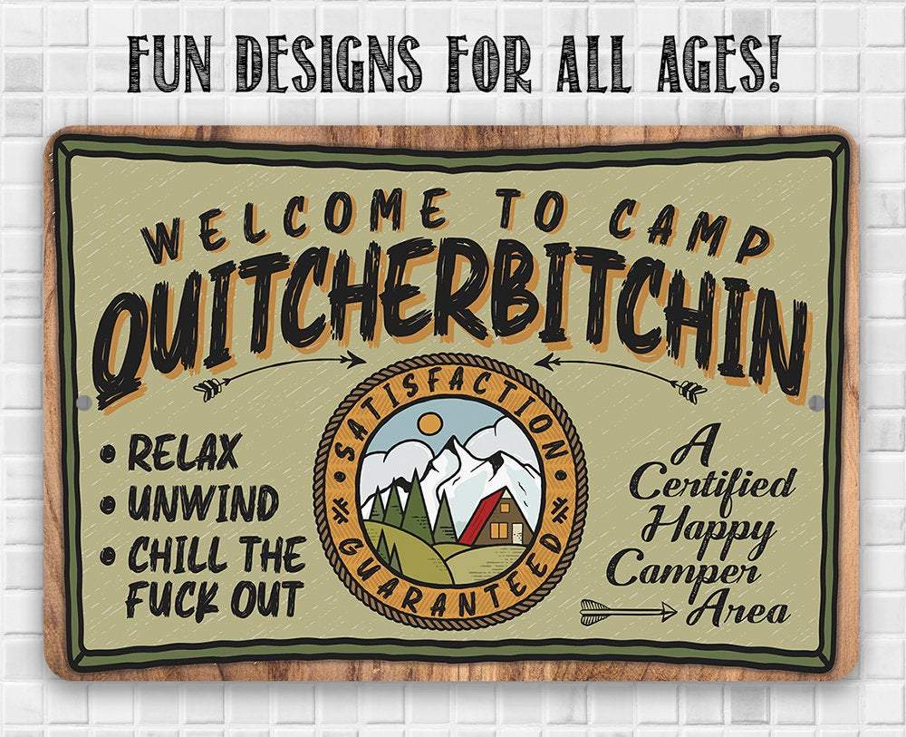 Camping Sign | Welcome to Camp Quitcherbitchin: 8 x 12