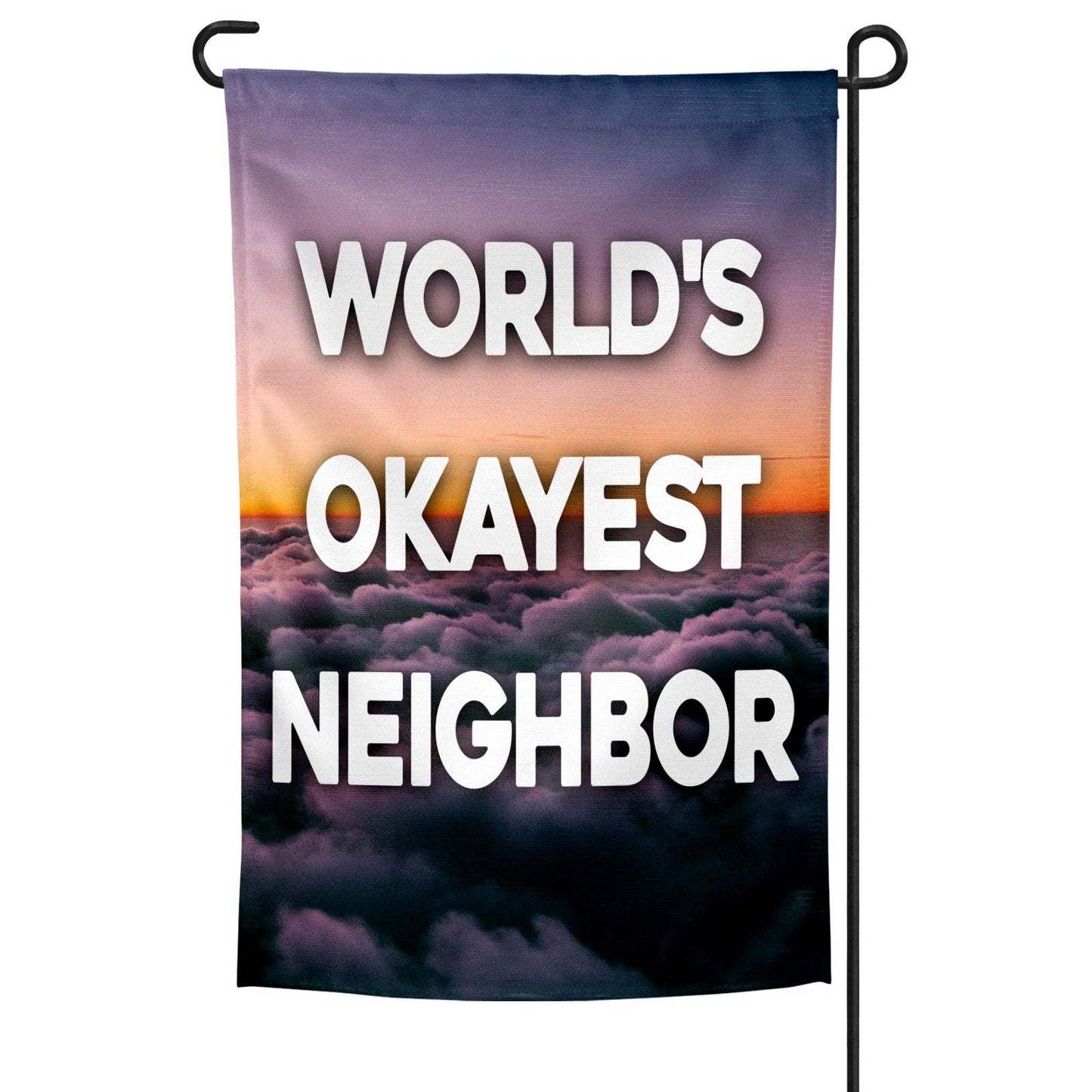 World's Okayest Neighbor Garden Flag: Garden Flag Only