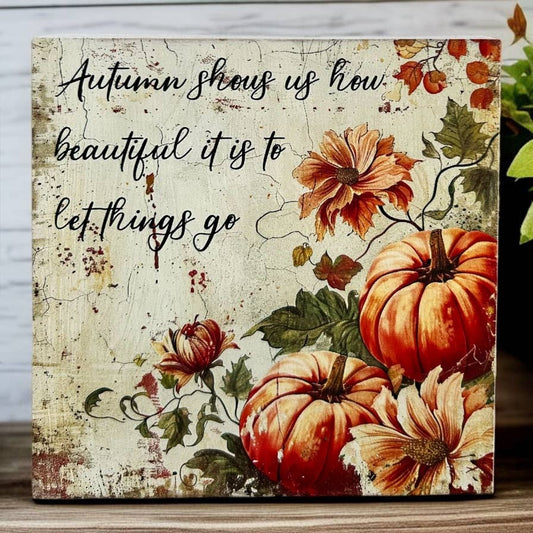 Autumn Shows Us Rustic Wood Sign
