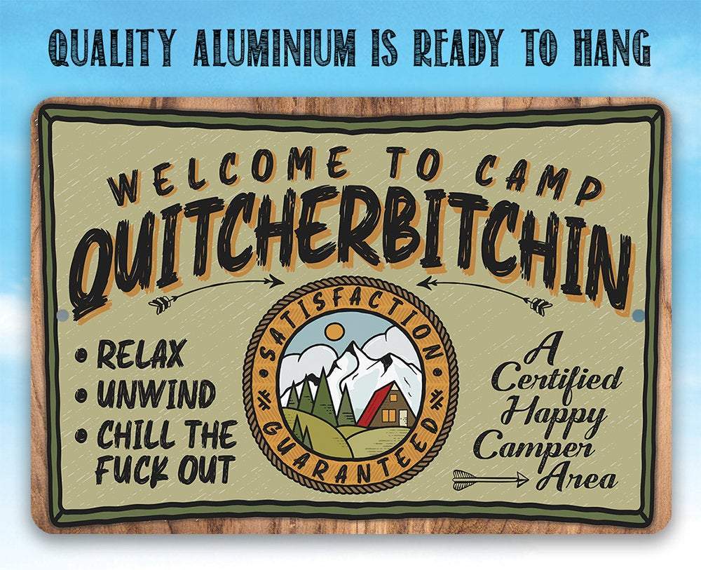 Camping Sign | Welcome to Camp Quitcherbitchin: 8 x 12
