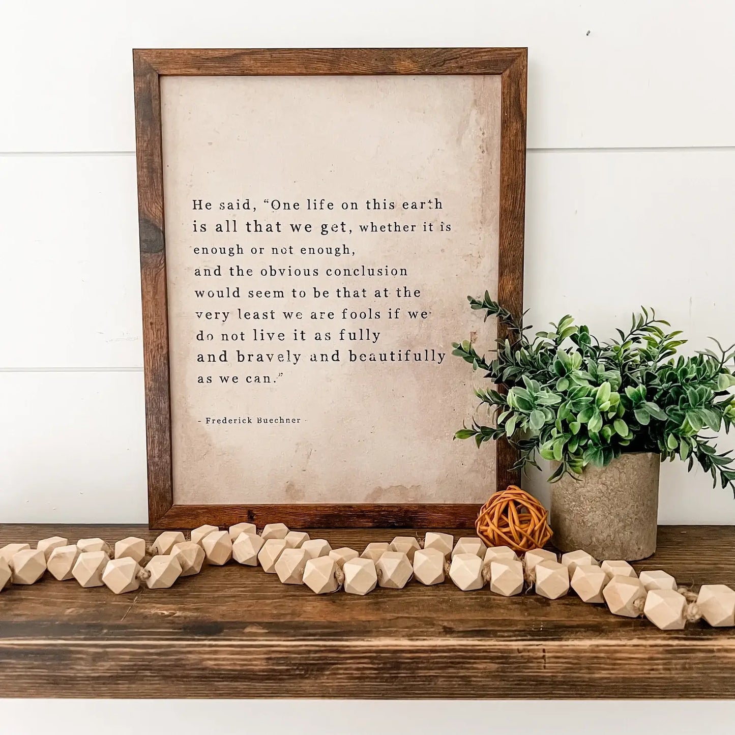 One Life to Live Quote Sign: 11x14 Inches