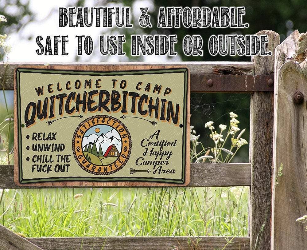 Camping Sign | Welcome to Camp Quitcherbitchin: 8 x 12