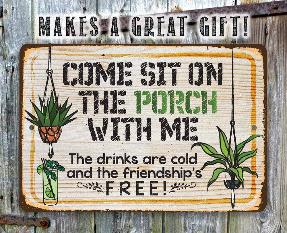 Rustic Metal Sign | Come Sit On The Porch: 8 x 12