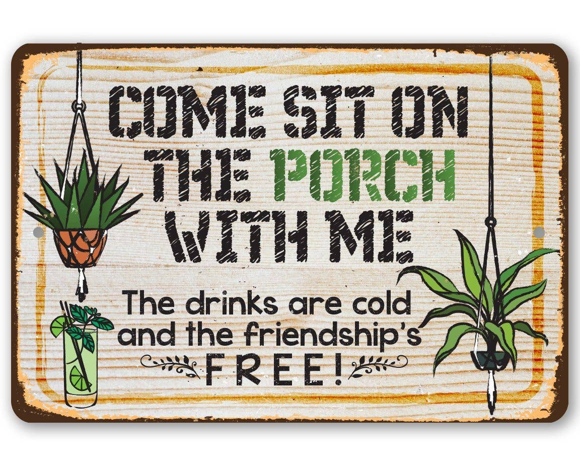 Rustic Metal Sign | Come Sit On The Porch: 8 x 12