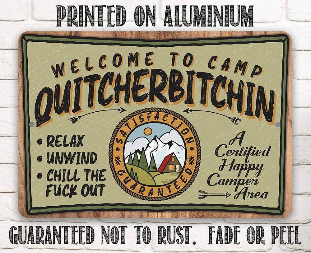 Camping Sign | Welcome to Camp Quitcherbitchin: 8 x 12