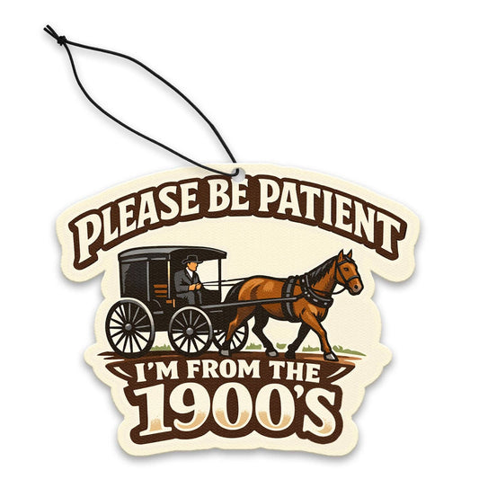 I'm From the 1900s Air Freshener