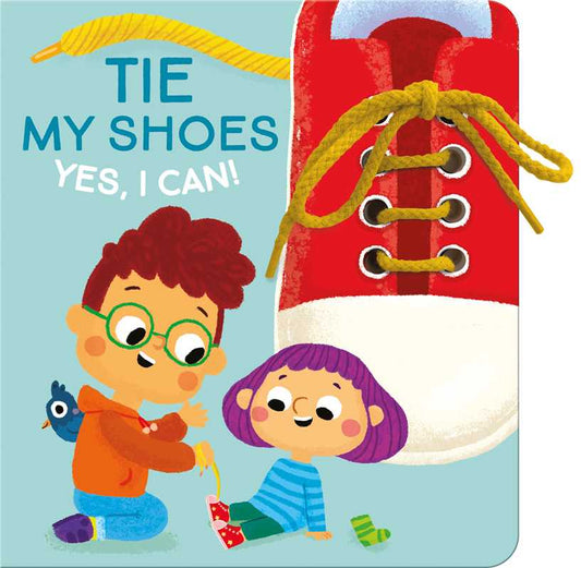 Yes I Can! Tie My Shoes by Little Genius Books: Board Books; 12 pages / English