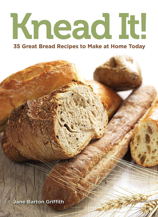 Knead It! 35 Great Bread Recipes to Make at Home Today