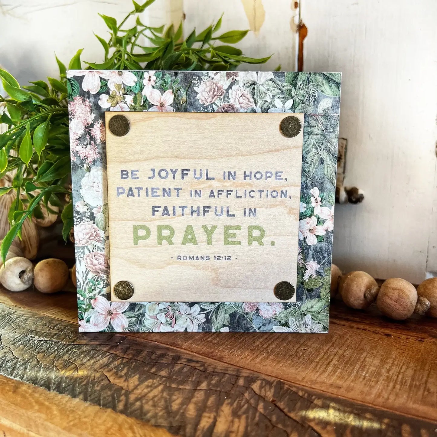 Bible Verse Mini Block Sign: Romans 12:12