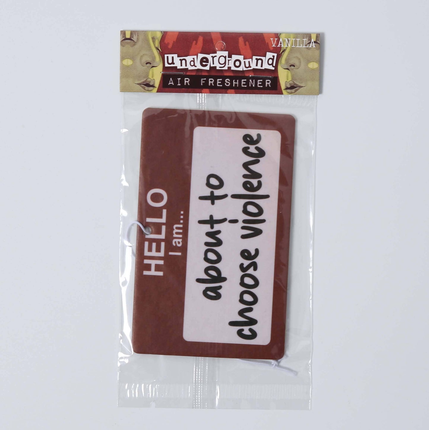 Hello, I am About to Choose Violence Air Freshener